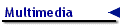 Multimedia