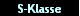 S-Klasse