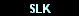 SLK